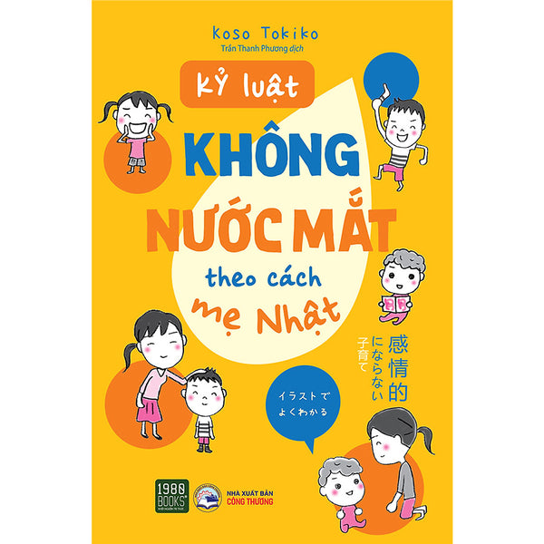 Kỷ Luật Không Nước Mắt Theo Cách Mẹ Nhật