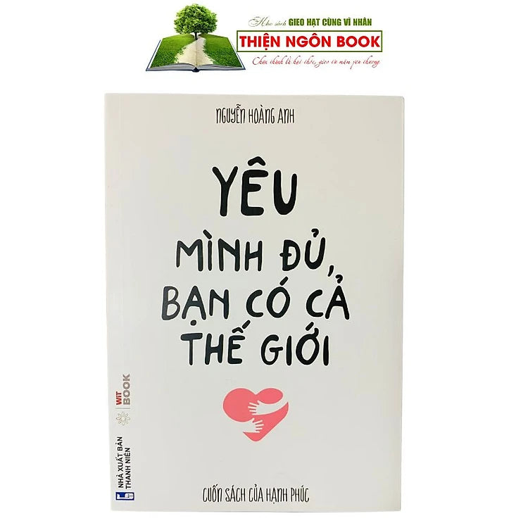 Yêu mình đủ bạn có cả thế giới