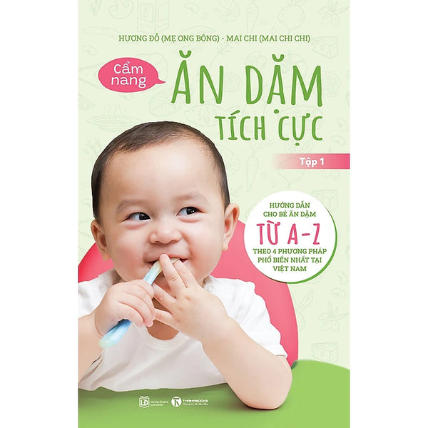 Cẩm Nang Ăn Dặm Tích Cực - Tập 1