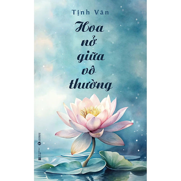 Hoa Nở Giữa Vô Thường