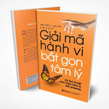 Giải Mã Hành Vi - Bắt Gọn Tâm Lý