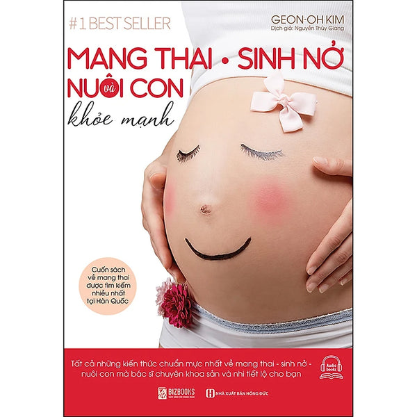 Mang Thai Sinh Nở Và Nuôi Con Khỏe Mạnh