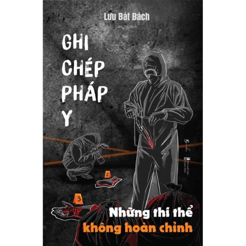 Ghi Chép Pháp Y - Những Thi Thể Không Hoàn Chỉnh (Tập 3)