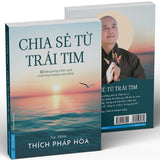 Chia Sẻ Từ Trái Tim - Thầy Thích Pháp Hòa