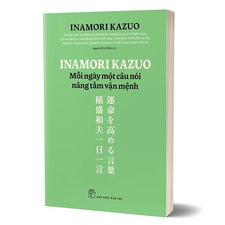 Inamori Kazuo - Mỗi Ngày Một Câu Nói Nâng Tầm Vận Mệnh