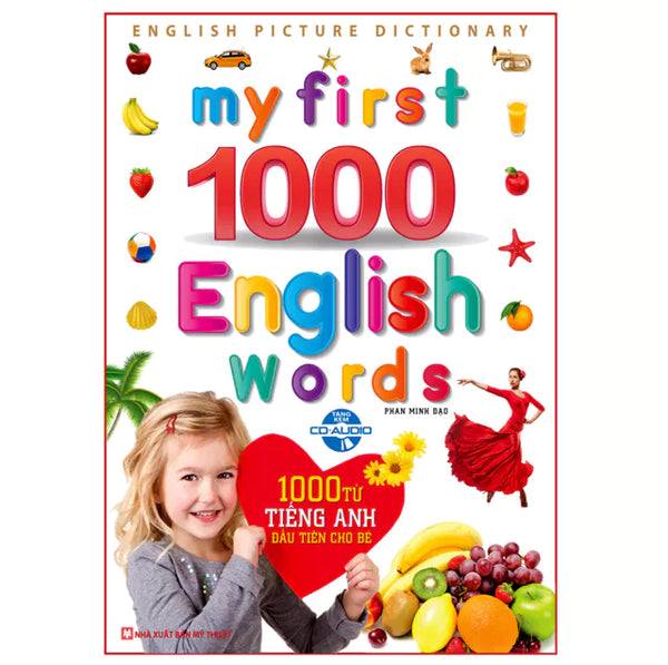 My First 1000 English Words - 1000 Từ Tiếng Anh Đầu Tiên Cho Bé (Bìa Cứng)