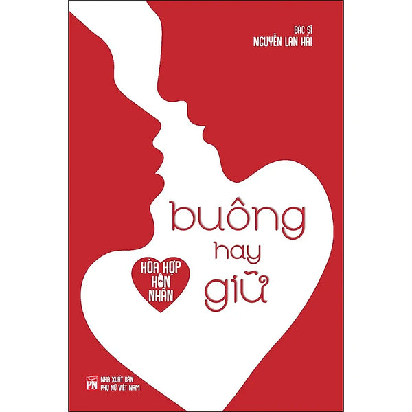 Hòa Hợp Hôn Nhân – Buông Hay Giữ