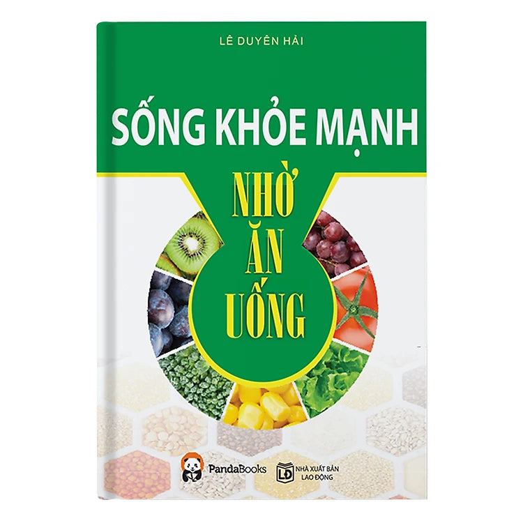 Sống Mạnh Khỏe Nhờ Ăn Uống