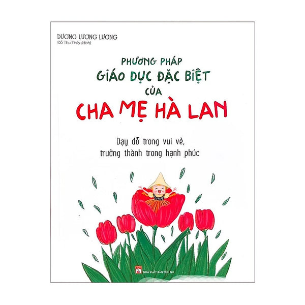 Phương Pháp Giáo Dục Đặc Biệt Của Cha Mẹ Hà Lan