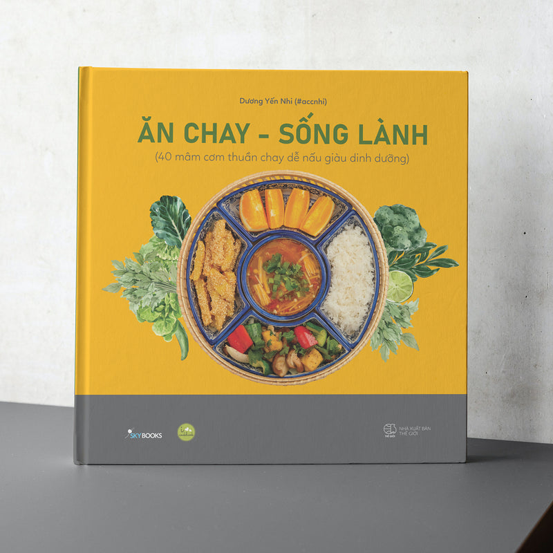 Ăn Chay - Sống Lành (Bìa Cứng)