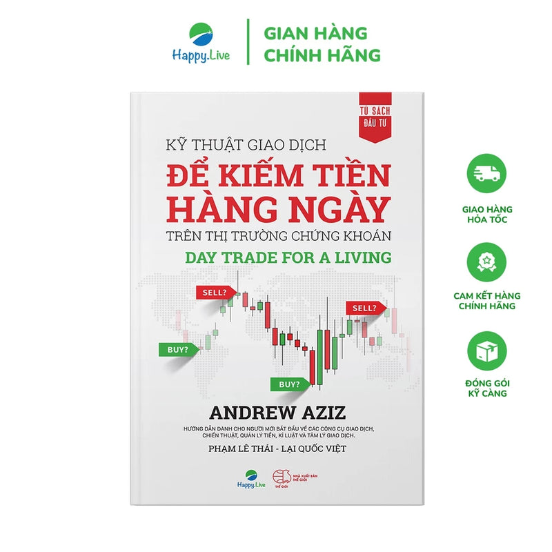 Kỹ Thuật Giao Dịch Để Kiếm Tiền Hàng Ngày Trên Thị Trường Chứng Khoán - Day Trade For A Living