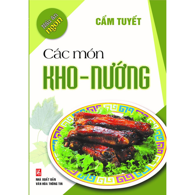 Nấu Ăn Ngon: Các Món Kho Nướng