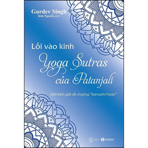 Lối vào kinh Yoga Sutras của Patanjali – Một bình giải về chương “Samadhi Pada”