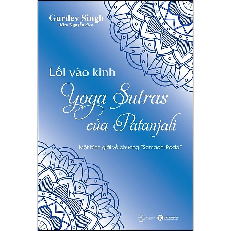 Lối vào kinh Yoga Sutras của Patanjali – Một bình giải về chương “Samadhi Pada”