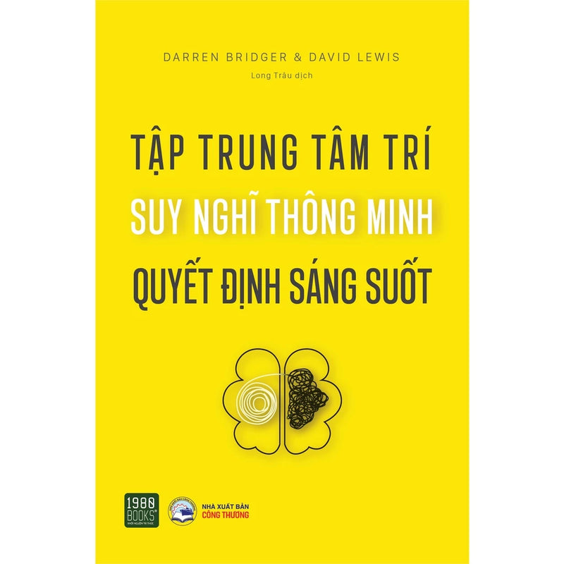 Tập trung tâm trí, suy nghĩ thông minh, quyết định sáng suốt