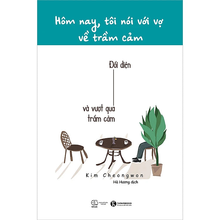 Hôm nay tôi nói với vợ về trầm cảm