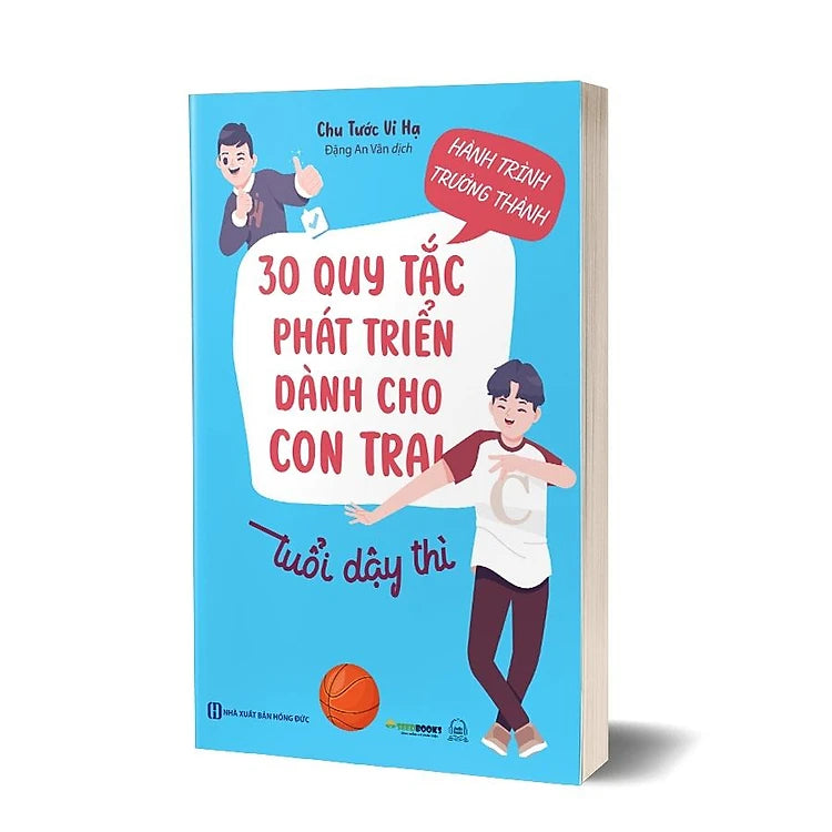 Hành trình trưởng thành: 30 Quy tắc phát triển dành cho con trai tuổi dậy thì