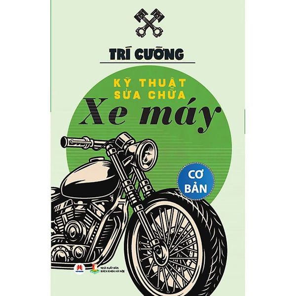 Kỹ thuật sửa chữa xe máy cơ bản