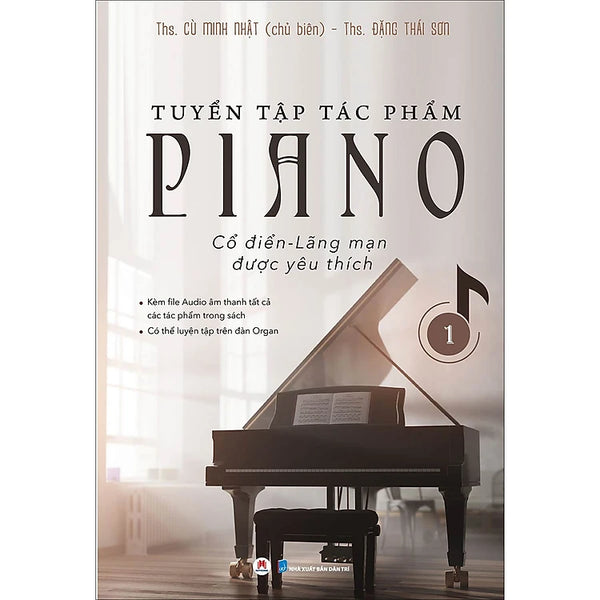 Tuyển tập tác phẩm Piano cổ điển - lãng mạn được yêu thích - 1