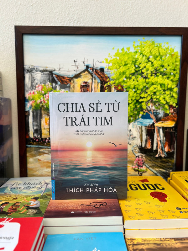 Chia Sẻ Từ Trái Tim - Thầy Thích Pháp Hòa