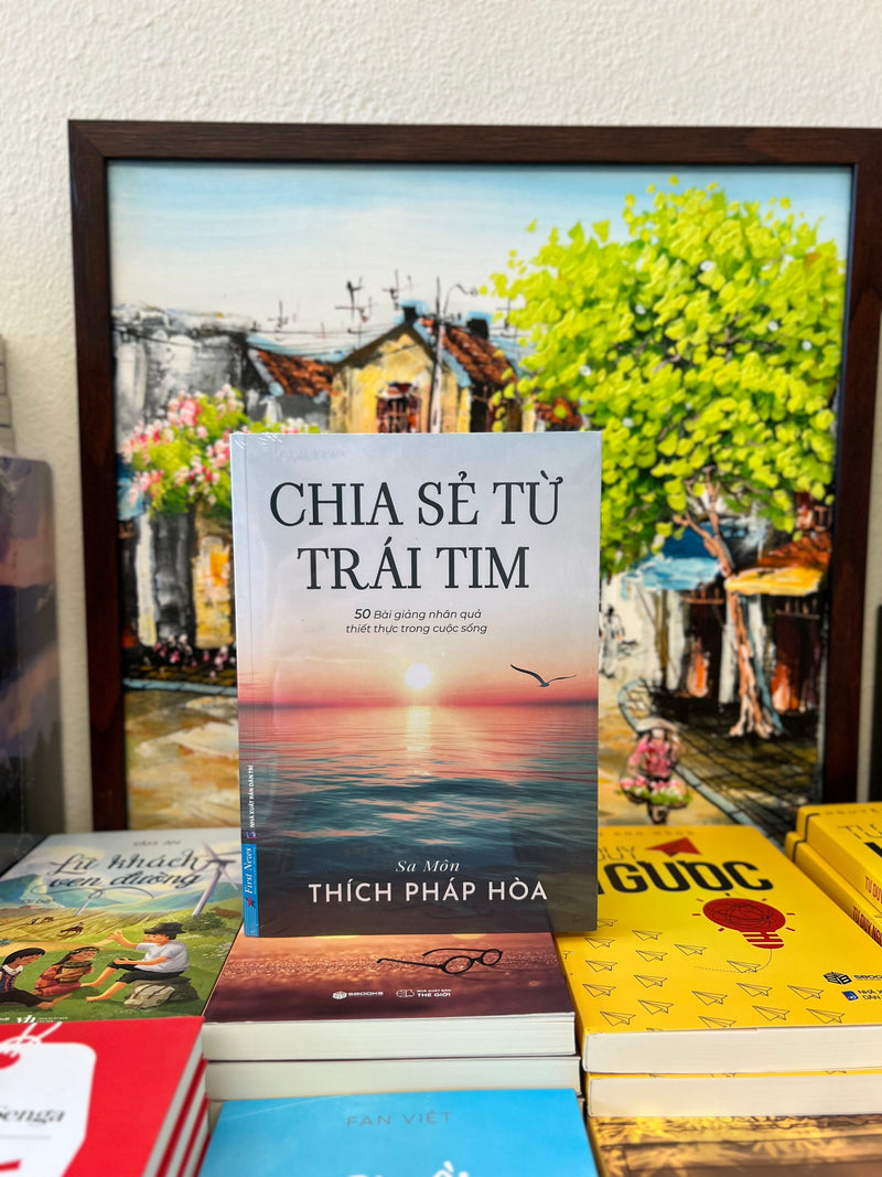 Chia Sẻ Từ Trái Tim - Thầy Thích Pháp Hòa