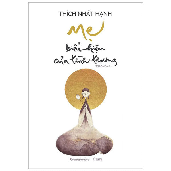 Mẹ - Biểu Hiện Của Tình Thương (Tái Bản)