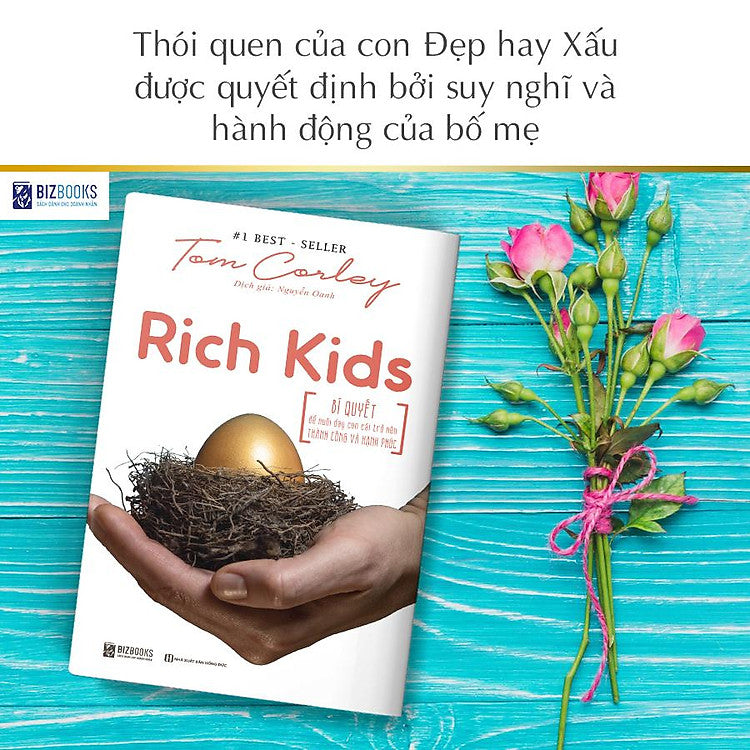 Rich Kids: Bí quyết để nuôi dạy con cái trở nên thành công và hạnh phúc