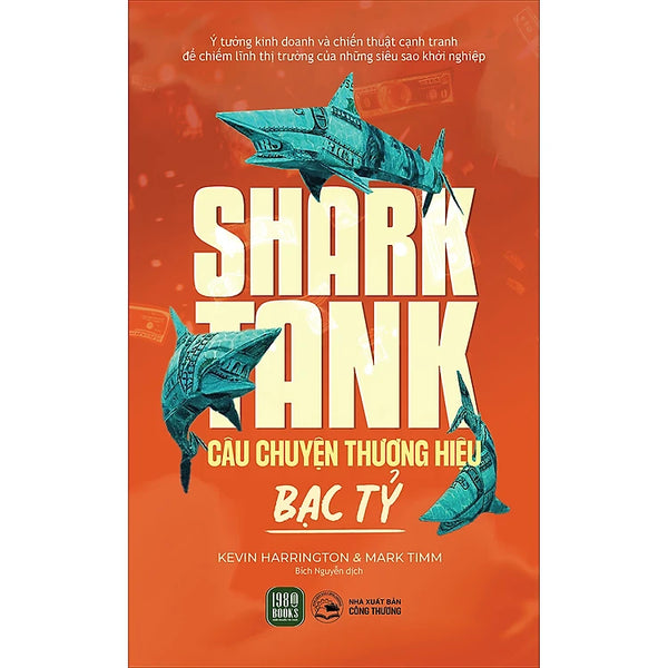 Shark Tank: Câu Chuyện Thương Hiệu Bạc Tỷ