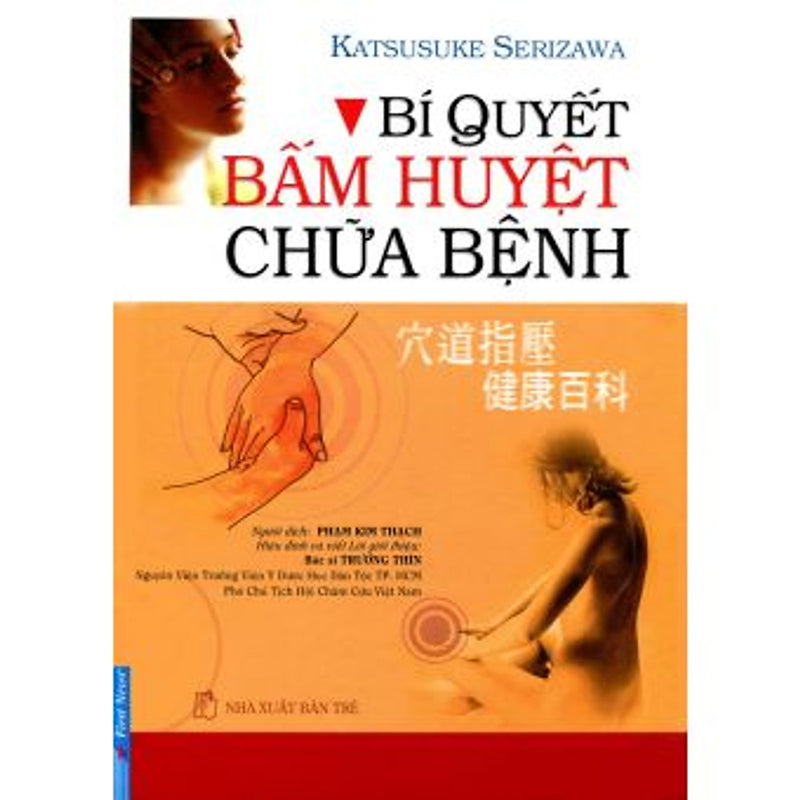 Bí Quyết Bấm Huyệt Chữa Bệnh (Bìa Cứng)