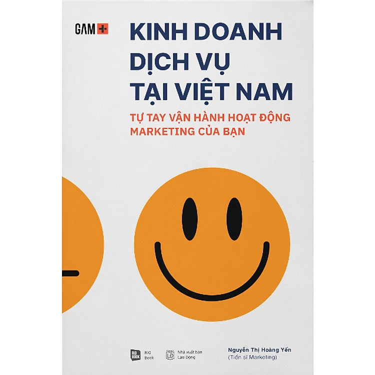 Kinh Doanh Dịch Vụ Tại Việt Nam - Tự Tay Vận Hành Hoạt Động Marketing Của Bạn