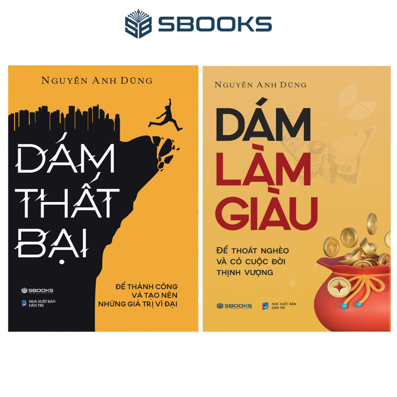 Dám Làm Giàu + Dám Thất Bại