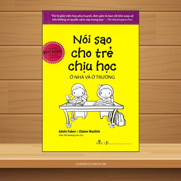 Nói Sao Cho Trẻ Chịu Học Ở Nhà Và Ở Trường