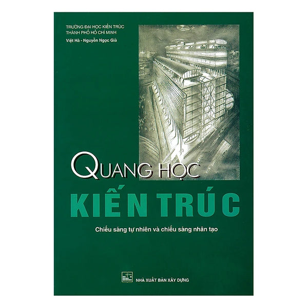 Quang Học Kiến Trúc - Chiếu Sáng Tự Nhiên Và Chiếu Sáng Nhân Tạo