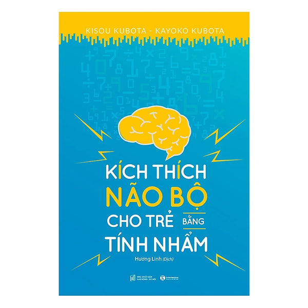 Kích Thích Não Bộ Cho Trẻ Bằng Tính Nhẩm