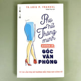 Phụ Nữ Thông Minh Không Ở Góc Văn Phòng (Tái Bản)