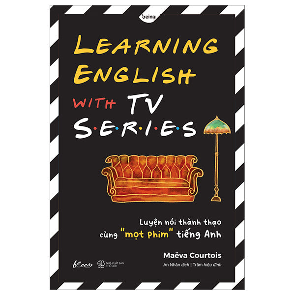 Sách - LEARNING ENGLISH WITH TV SERIES: Luyện Nói Thành Thạo Cùng “Mọt Phim" Tiếng Anh