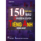 Sách - Tuyển chọn 150 mẩu truyện cười Tiếng Anh song ngữ