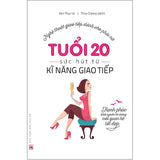 Tuổi 20 - Sức Hút Từ Kỹ Năng Giao Tiếp