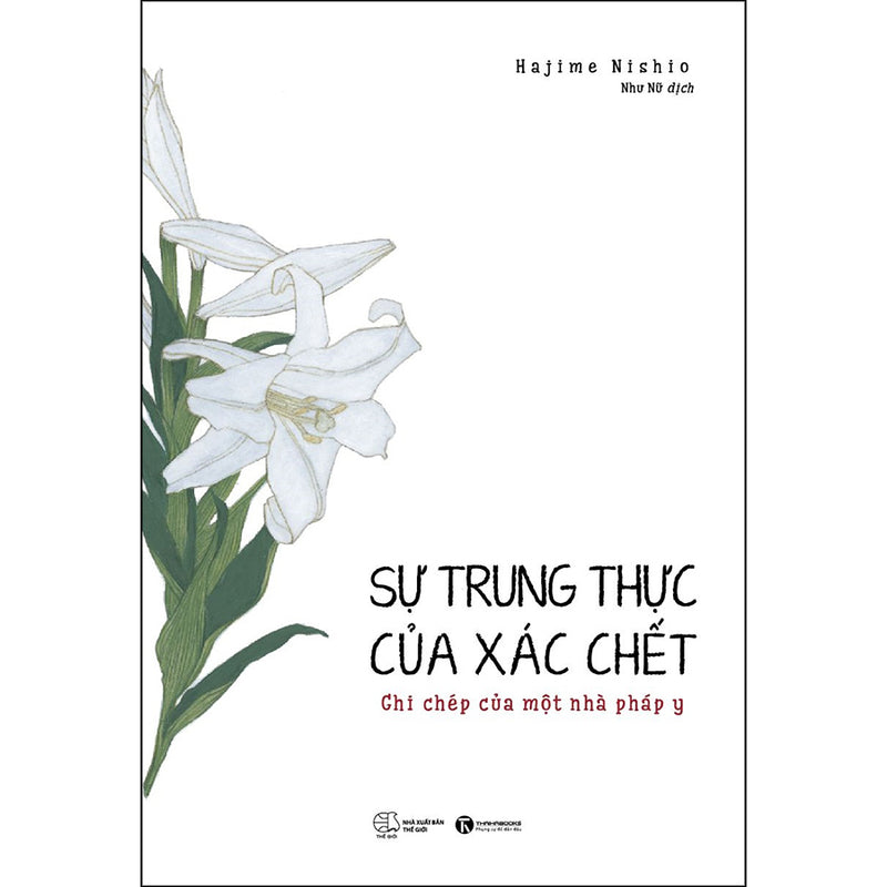 Sự Trung Thực Của Xác Chết – Ghi Chép Của Một Nhà Pháp Y