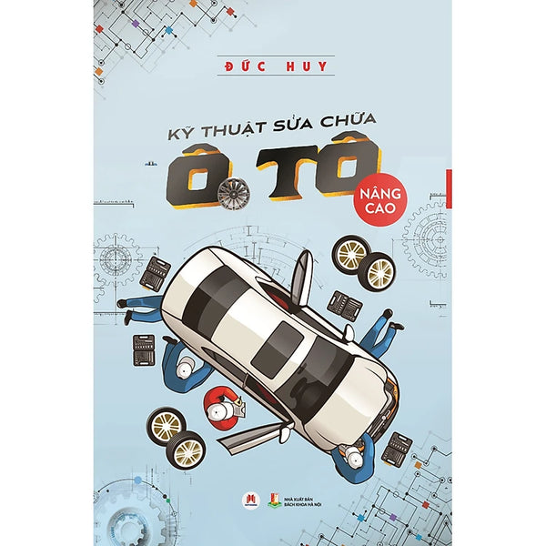 Kỹ Thuật Sửa Chữa Ô Tô - Nâng Cao