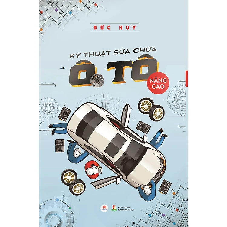 Kỹ Thuật Sửa Chữa Ô Tô - Nâng Cao