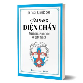 Cẩm Nang Diện Chẩn – Phương Pháp Đơn Giản Áp Dụng Tại Gia