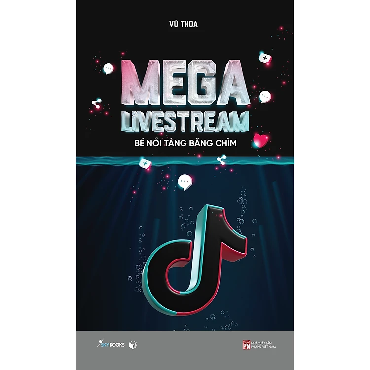 Mega Livestream – Bề Nổi Tảng Băng Chìm