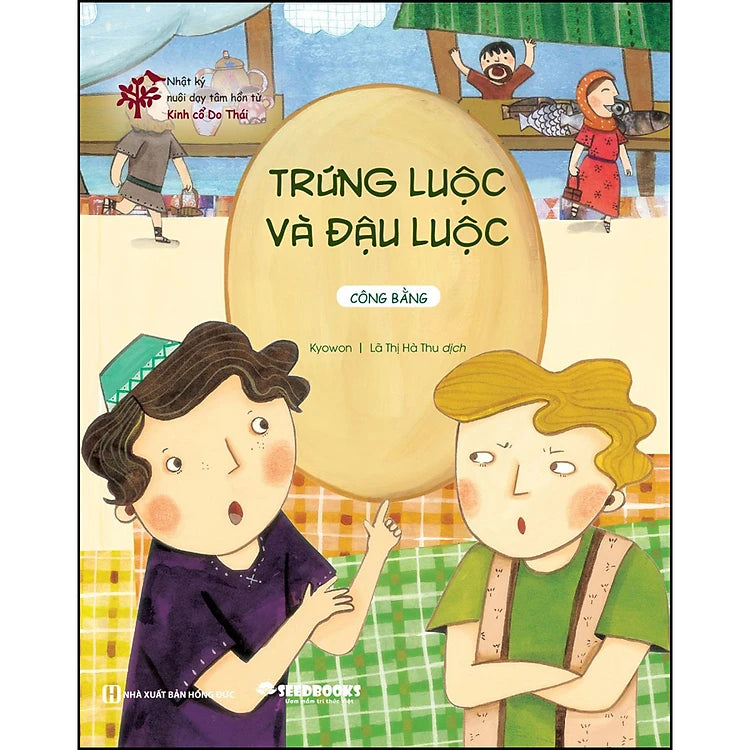 Nhật ký nuôi dạy tâm hồn từ Kinh cổ Do Thái: Trứng luộc và Đậu luộc