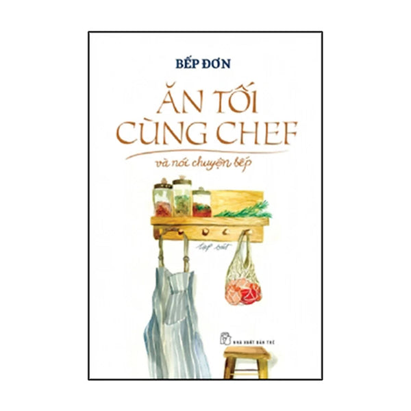 Ăn Tối Cùng Chef Và Nói Chuyện Bếp