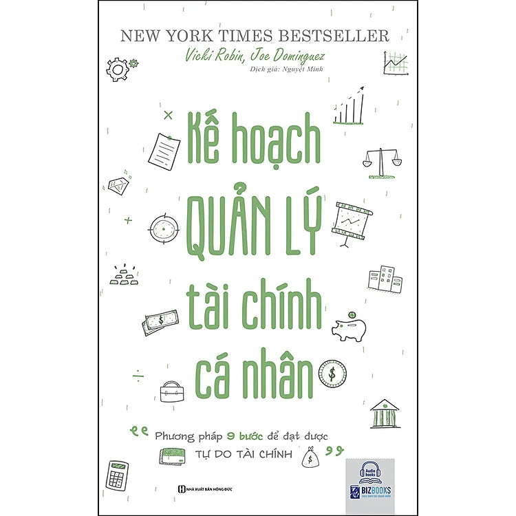 Kế Hoạch Quản Lý Tài Chính Cá Nhân - "Phương Pháp 9 Bước Để Đạt Được Tự Do Tài Chính"