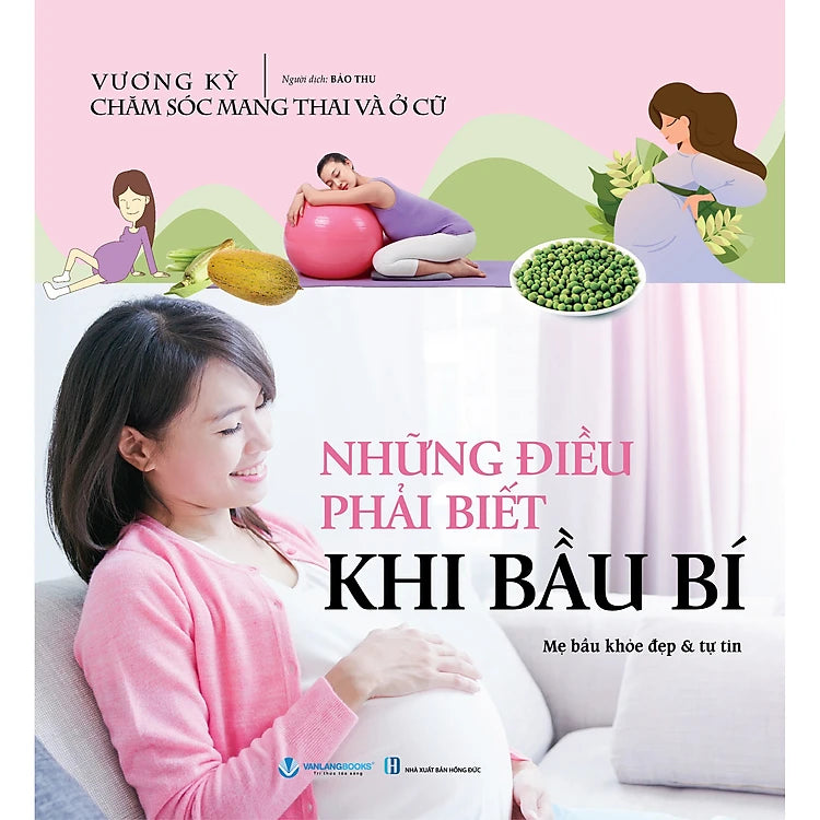 Chăm Sóc Mang Thai Và Ở Cữ - Những Điều Phải Biết Khi Bầu Bí