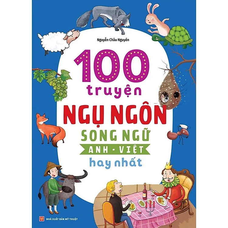 100 Truyện Ngụ Ngôn Song Ngữ Anh - Việt Hay Nhất