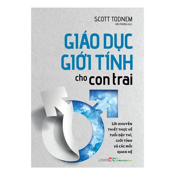 Giáo dục giới tính cho con trai - Lời khuyên thiết thực về tuổi dậy thì, giới tính và các mối quan hệ