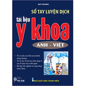 Sổ Tay Luyện Dịch Tài Liệu Y Khoa (Anh - Việt)